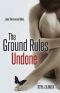 [The Rule Breakers 03] • The Ground Rules · Undone